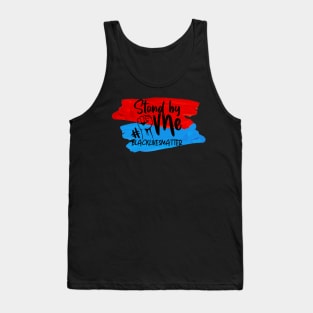 Stand By Me #BLM Tank Top